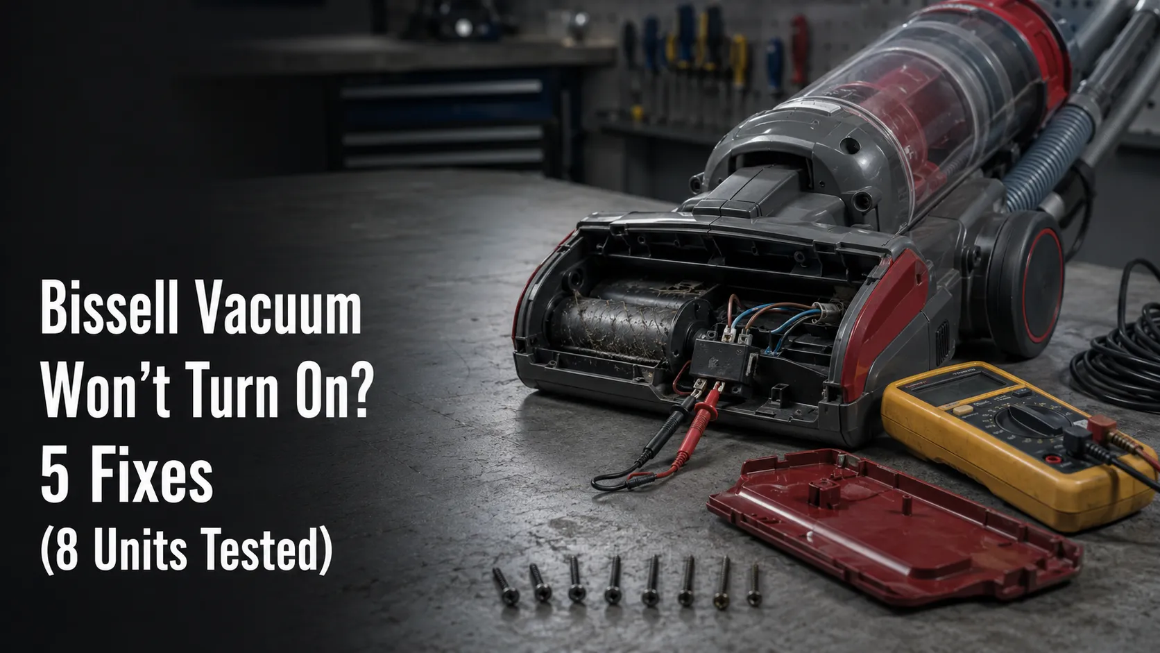 Bissell Vacuum Won’t Turn On? 5 Fixes (8 Units Tested)